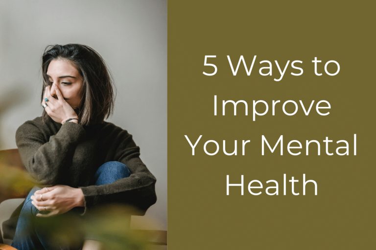 5 Ways to Improve Your Mental Health
