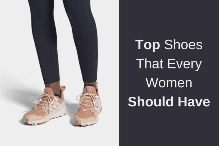 Top Shoes That Every Women Should Have